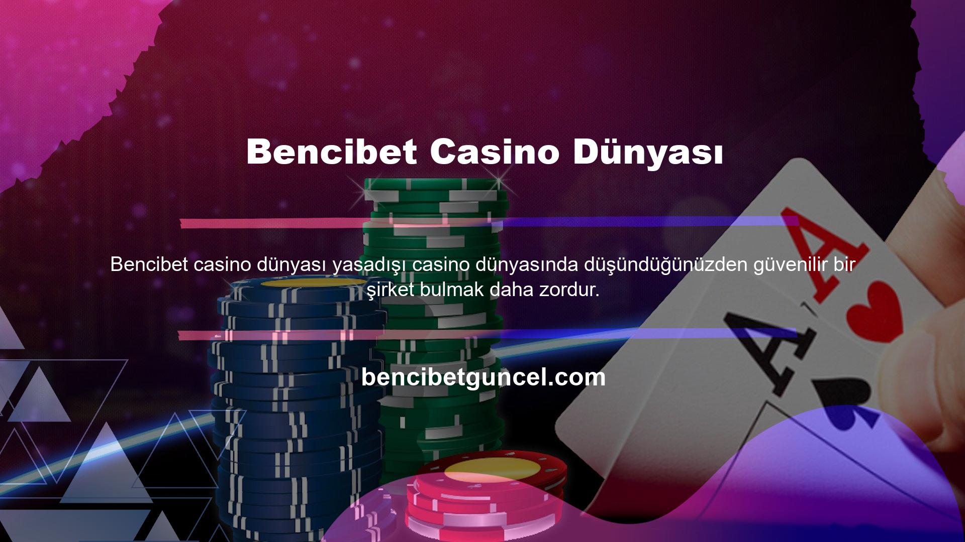 Bencibet güvenilir olup olmadığını ve bu şirkette çok özel bir yeri olduğunu anlıyorum